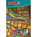 Music, Hymns, and Canticles