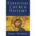 Essential Church History