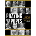 Praying with the Popes: Words of Hope and Peace from Leo XIII to Leo XIV