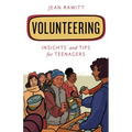 Volunteering: Insights and Tips for Teenagers