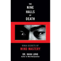 The Nine Halls of Death: Ninja Secrets of Mind Mastery