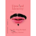 Untamed Identity: Three Bitter Young Men Raped, Rebellious, Notorious!