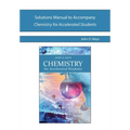 Solutions Manual to Accompany Chemistry for Accelerated Students