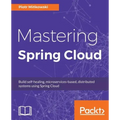 Mastering Spring Cloud