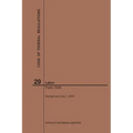 Code of Federal Regulations Title 29, Labor, Parts 1926, 2019