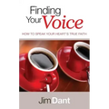 Finding Your Voice: How to Speak Your Heart's True Faith
