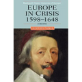 Europe in Crisis: 1598-1648