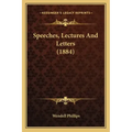 Speeches, Lectures and Letters (1884)