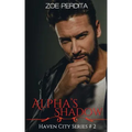 Alpha's Shadow (Haven City Series #2)