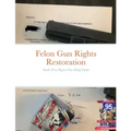 Felon Gun Rights Restoration South West Region: South West Region Gun Relief Guide