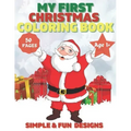 My First Christmas Coloring Book Ages 1+: 50 Fun and Simple Coloring Pages For Kids Ages 1-4 Years old (Xmas Gift Idea): Christmas, Santa and the Snow