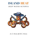 Island Heat: Deep Water Octopus
