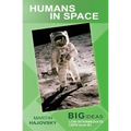 Humans in Space: Big Ideas: Low Intermediate