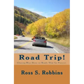 Road Trip!: Chasing blue skies on roads that go forever.