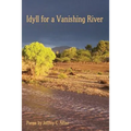Idyll for a Vanishing River