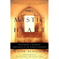 The Mystic Heart: Discovering a Universal Spirituality in the World's Religions