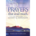 Prayers That Avail Much to Overcome Anxiety and Depression