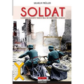 Soldat: Il diario di un soldato tedesco nella seconda guerra mondiale