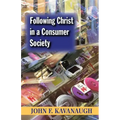 Following Christ in a Consumer Society: The Spirituality of Cultural Resistance