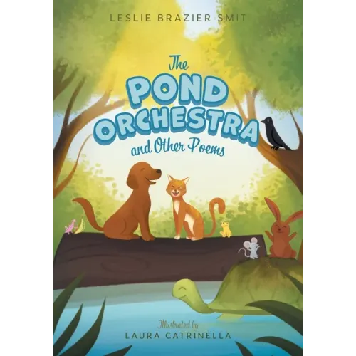 The Pond Orchestra and Other Poems