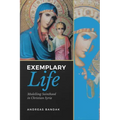 Exemplary Life: Modelling Sainthood in Christian Syria