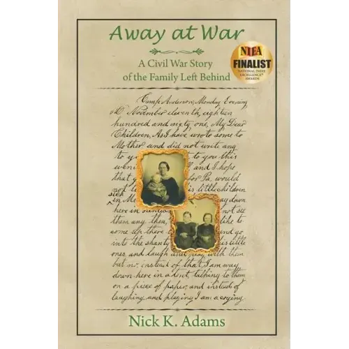 Away at War: A Civil War Story of the Family Left Behind