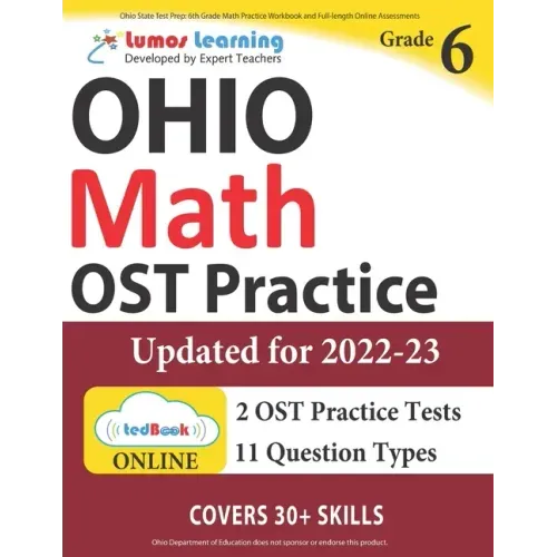 Ohio State Test Prep: 6th Grade Math Practice Workbook and Full-length Online Assessments: OST Study Guide
