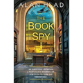 The Book Spy: A Ww2 Novel of Librarian Spies