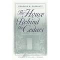 The House Behind the Cedars