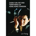 Chow Yun-Fat and Territories of Hong Kong Stardom