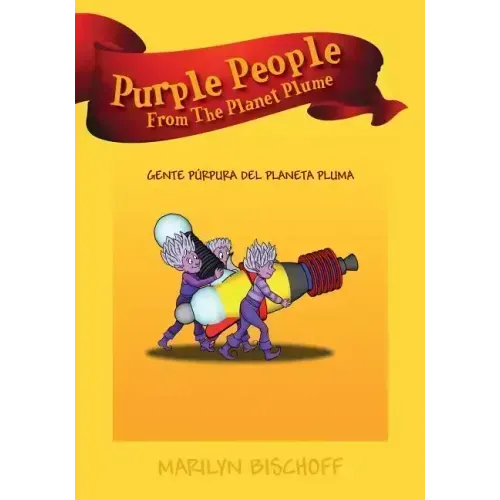 Purple People From The Planet Plume: Gente Púrpura Del Planeta Pluma