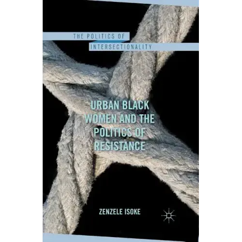 Urban Black Women and the Politics of Resistance