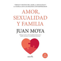 Amor, Sexualidad Y Familia