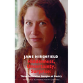 Hiddenness, Uncertainty, Surprise: Three Generative Energies of Poetry: Newcastle/Bloodaxe Poetry Lectures
