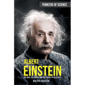 Albert Einstein: The Man, the Genius, and the Theory of Relativity