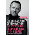 The Human Side of Innovation: The Power of People in Love with People