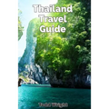 Thailand Travel Guide: Typical Costs, Traveling, Accommodation, Food, Culture, Sport, Bangkok, Banglamphu, Ko Ratanakosin & Thonburi, Chiang