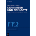 Der Kaiser und sein Gott