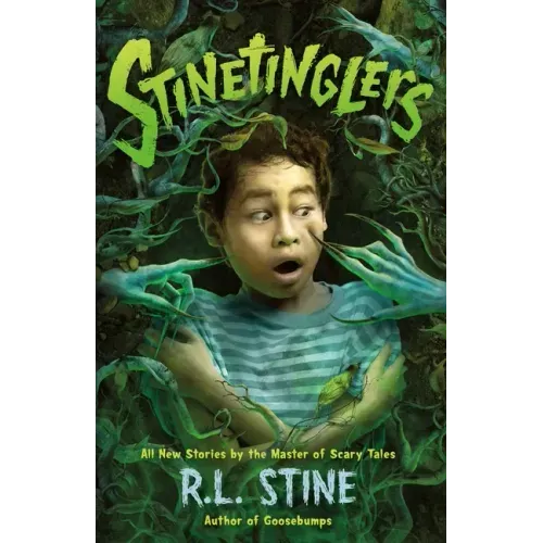 Stinetinglers: All New Stories by the Master of Scary Tales