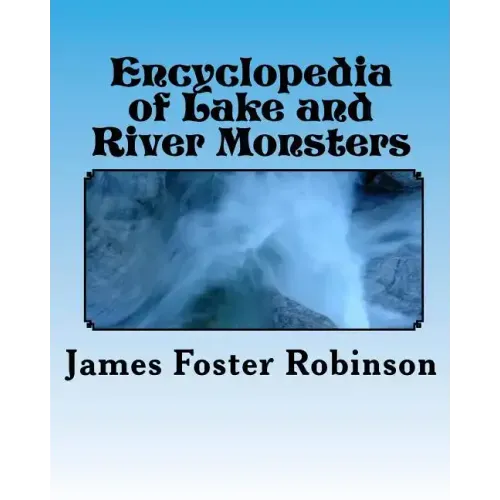 Encyclopedia of Lake and River Monsters