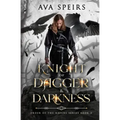 Knight of Dagger & Darkness: Order of the Ravens Series (Book 3)