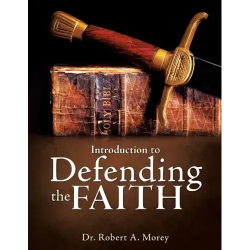 Introduction To Defending The Faith