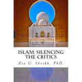 Islam: Silencing the Critics (Second Edition): Second Edition