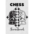 Chess Scorebook: Score Book Knights Chess Players Log Scorebook Notebook