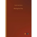 Blazing the Way