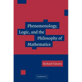 Phenomenology, Logic, and the Philosophy of Mathematics