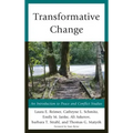 Transformative Change: An Introduction to Peace and Conflict Studies