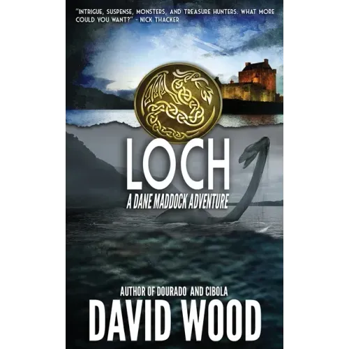 Loch: A Dane Maddock Adventure