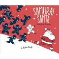 Samurai Santa: A Very Ninja Christmas