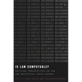Is Law Computable?: Critical Perspectives on Law and Artificial Intelligence